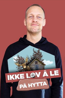 Ikke lov å le på hytta poster