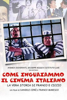 How We Got the Italian Movie Business Into Trouble: The True Story of Franco and Ciccio poster