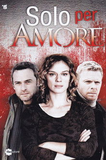 Solo per amore poster