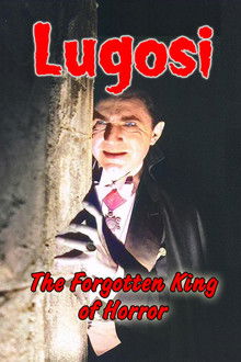 Lugosi: The Forgotten King of Horror poster