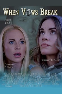 Watch Movies When Vows Break (2019) Full Free Online