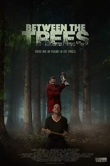 Between the Trees poster