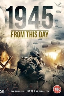 Watch Movies 1945 From This Day (2018) Full Free Online