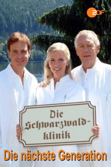 Die Schwarzwaldklinik: Die nächste Generation poster
