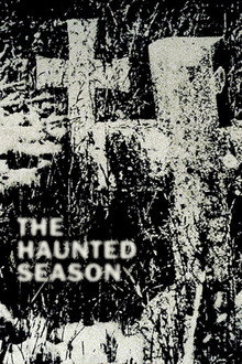 The Haunted Season poster
