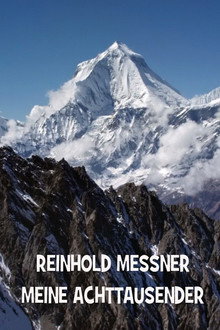Meine Achttausender – Reinhold Messner poster