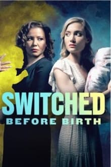 Watch Movies Switched Before Birth (2021) Full Free Online