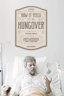 How It Feels to Be Hungover poster