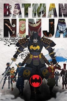 Batman Ninja (2018)