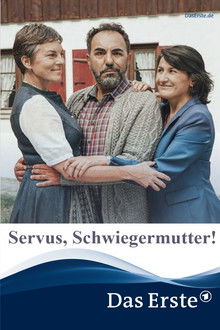 Servus, Schwiegermutter! poster