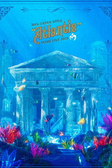 Mrs. GREEN APPLE DOME LIVE 2023 “Atlantis" poster