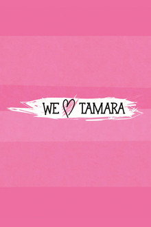 We Love Tamara poster
