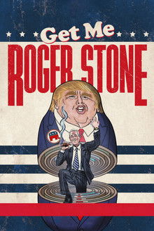 Get Me Roger Stone poster