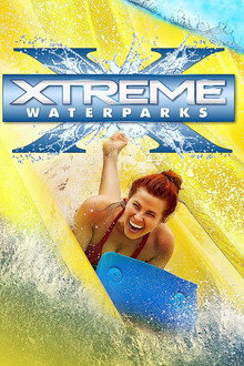 Xtreme Waterparks poster