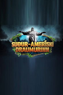 Suður-Ameríski Draumurinn poster