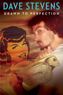 Dave Stevens: Drawn to Perfection poster