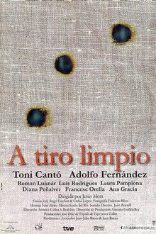 A tiro limpio poster