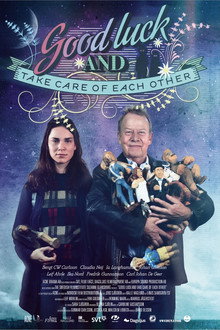 Good Luck. And Take Care of Each Other poster