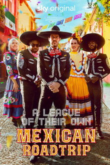 A League of Their Own: Mexican Road Trip poster