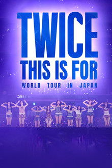 TWICE "THIS IS FOR" WORLD TOUR IN JAPAN poster