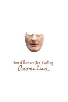 None of Them Are You: Crafting Anomalisa poster