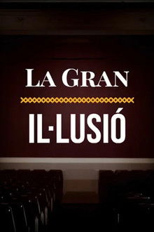 La gran il·lusió, relat intermitent del cinema català poster