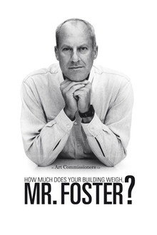 How Much Does Your Building Weigh, Mr Foster? poster