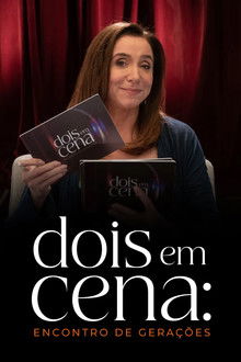 Dois em Cena: Encontro de Gerações poster