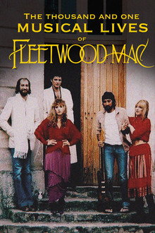 The thousand and one musical lives of Fleetwood Mac poster