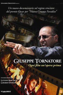 Giuseppe Tornatore - Ogni film un'opera prima poster