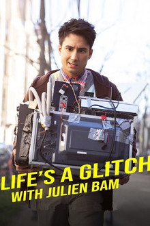 Life's a Glitch with Julien Bam poster