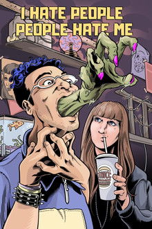 I Hate People, People Hate Me poster