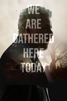 We Are Gathered Here Today poster
