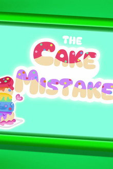 The Cake Mistake
