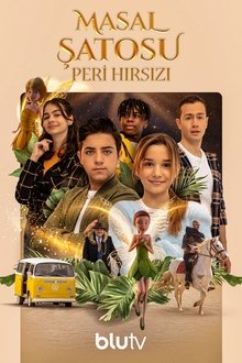 Masal Şatosu: Peri Hırsızı poster