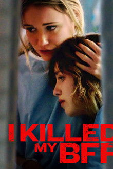 I Killed My BFF poster
