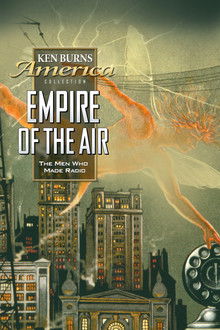 Empire of the Air: The Men Who Made Radio poster