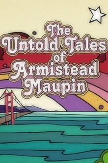 The Untold Tales of Armistead Maupin (2017)