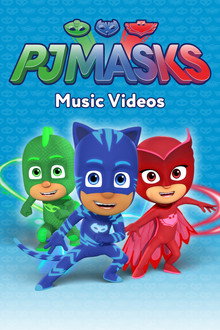 PJ Masks: Music Videos poster