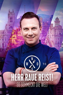 Herr Raue reist! So schmeckt die Welt poster