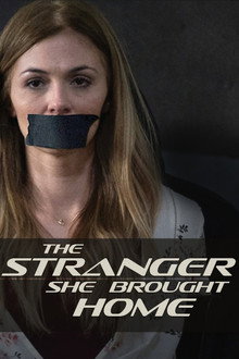 The Stranger She Brought Home poster