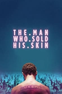 Watch Movies The Man Who Sold His Skin (2021) Full Free Online