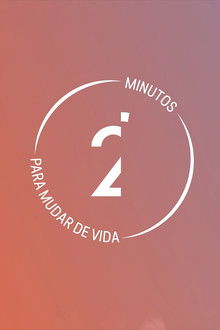 2' Minutos para Mudar de Vida poster