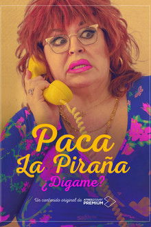 Paca la Piraña, ¿dígame? poster
