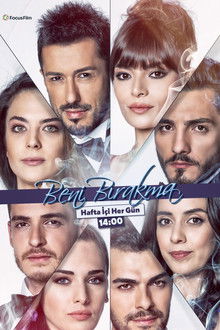 Beni Bırakma poster