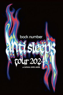 back number "anti sleeps tour 2024" at SAITAMA SUPER ARENA poster