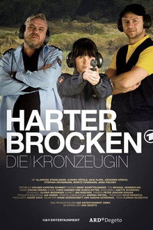 Harter Brocken: Die Kronzeugin poster