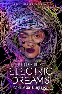 Philip K. Dick’s Electric Dreams – Season 1 Philip K. Dick’s Electric Dreams – Season 1