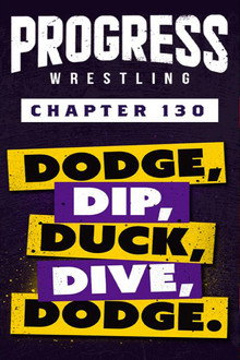 PROGRESS Chapter 130: Dodge, Dip, Duck, Dive, Dodge poster