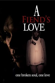 Watch Movies A Fiend’s Love (2019) Full Free Online